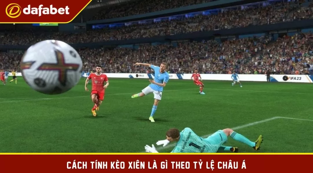 Cách tính kèo xiên là gì theo tỷ lệ Châu Á