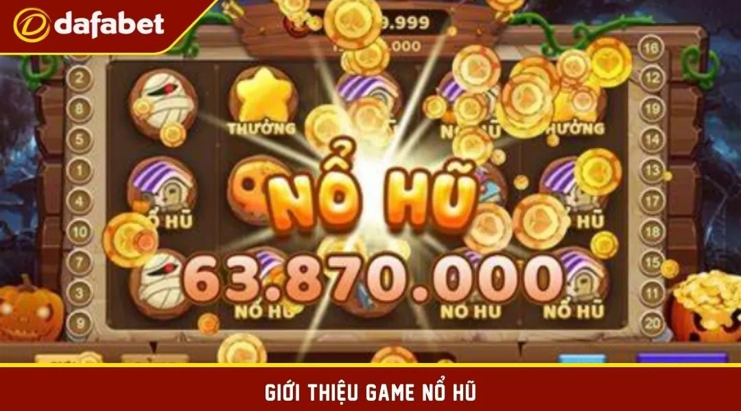 Giới thiệu game nổ hũ 