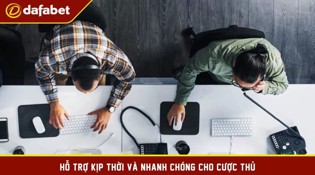 Hỗ trợ các vấn đề kịp thời nhanh nhất có thể