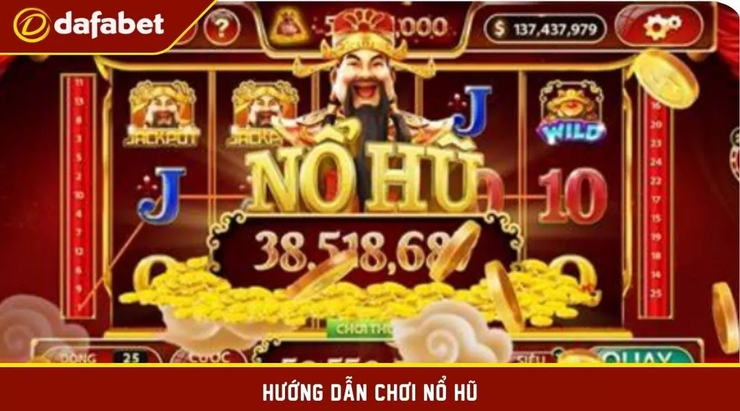 Hướng dẫn tham gia nổ hũ 