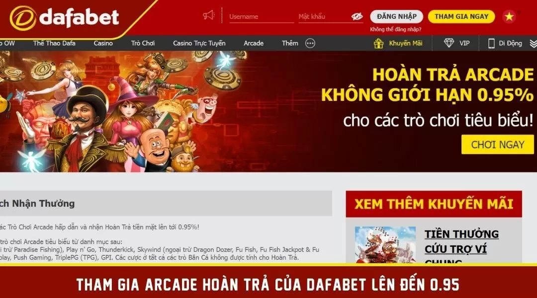 Tham gia  Arcade hoàn trả của Dafabet lên đến 0.95%.